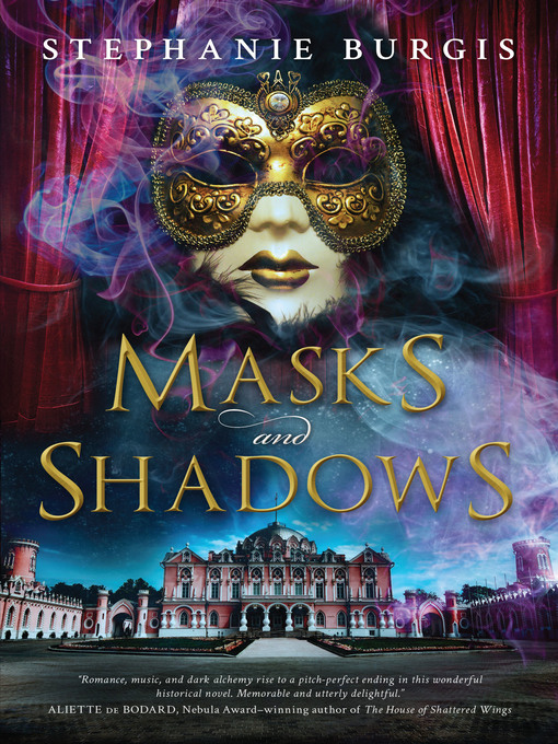 Title details for Masks and Shadows by Stephanie Burgis - Available
